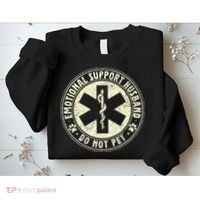 Do Not Pet Emotional Support Husband Funny Fathers Day Sweatshirt thumb 2