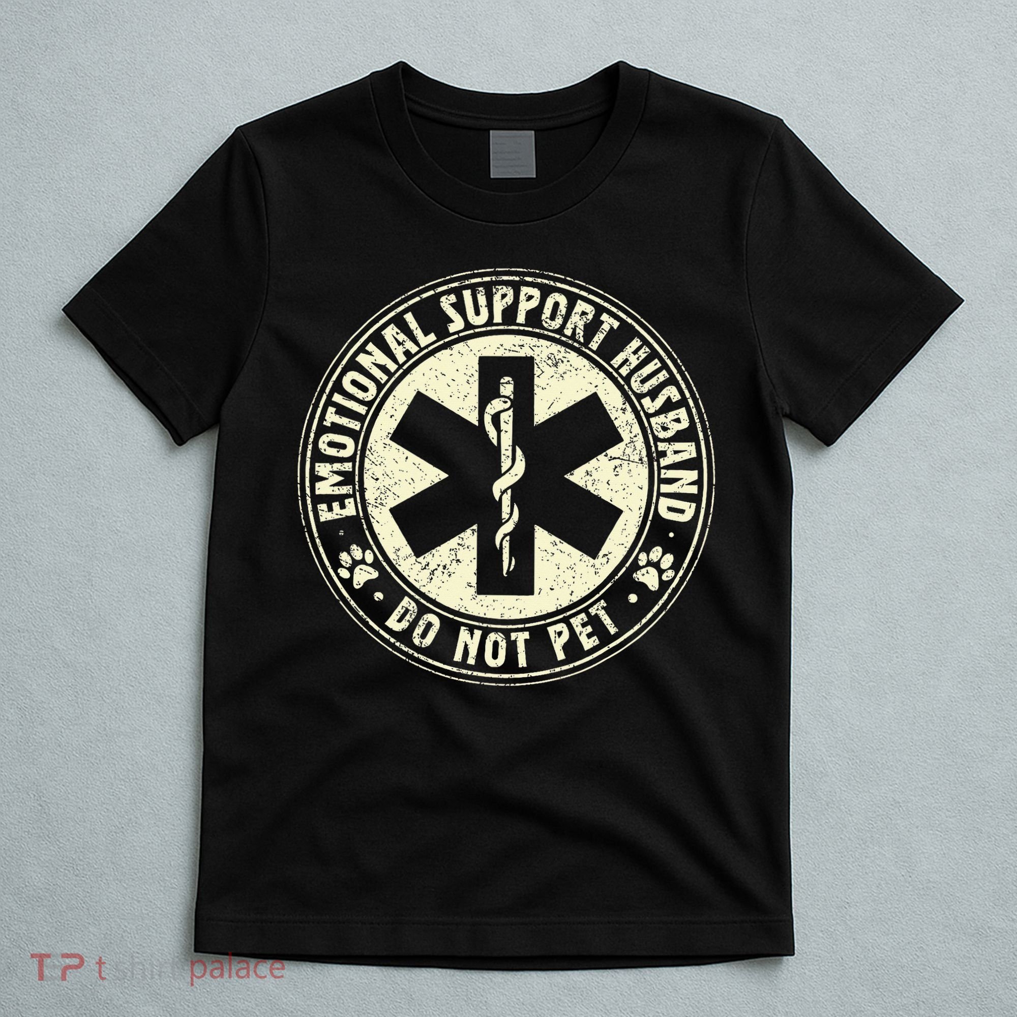 Do Not Pet Emotional Support Husband Funny Fathers Day T-Shirt