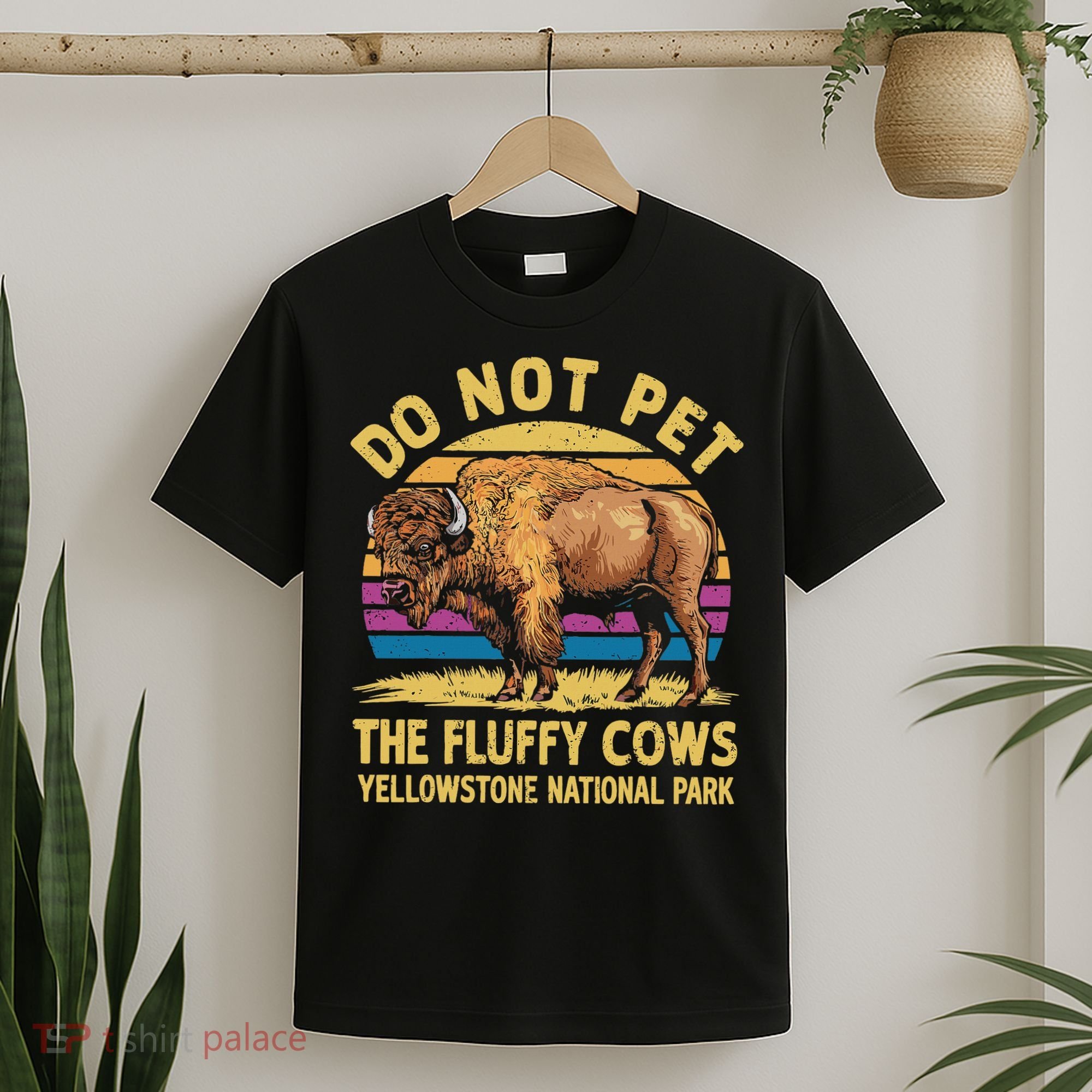 Do Not Pet The Fluffy Cows Bison Yellowstone National Park T-Shirt