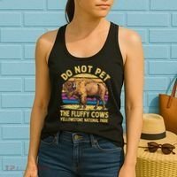 Do Not Pet The Fluffy Cows Bison Yellowstone National Park Women's Tank Top thumb 2