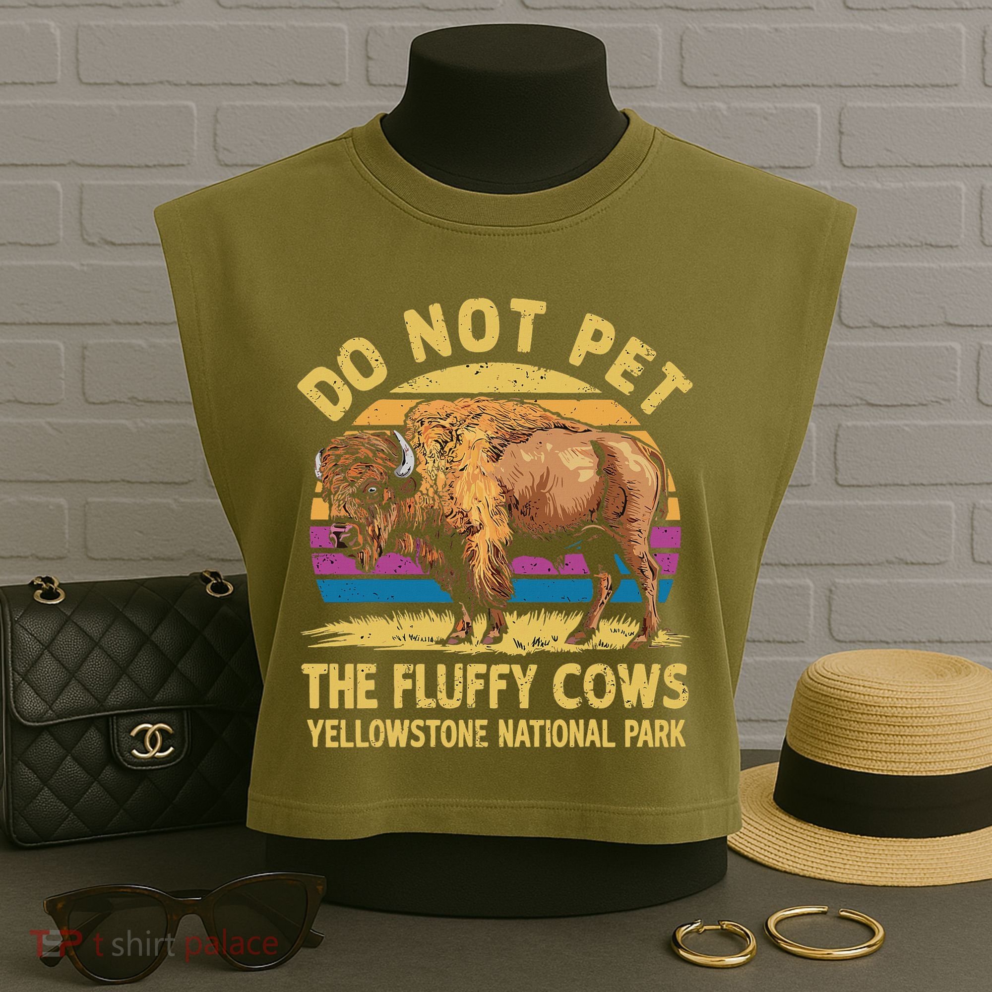 Do Not Pet The Fluffy Cows Bison Yellowstone National Park Garment-Dyed Women's Muscle Tee