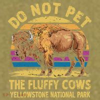 Do Not Pet The Fluffy Cows Bison Yellowstone National Park Garment-Dyed Women's Muscle Tee thumb 6