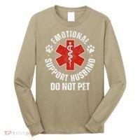 Do Not Pet Emotional Support Husband Funny Long Sleeve Shirt thumb 0
