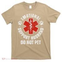 Do Not Pet Emotional Support Husband Funny T-Shirt thumb 0