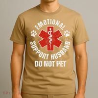 Do Not Pet Emotional Support Husband Funny T-Shirt thumb 3