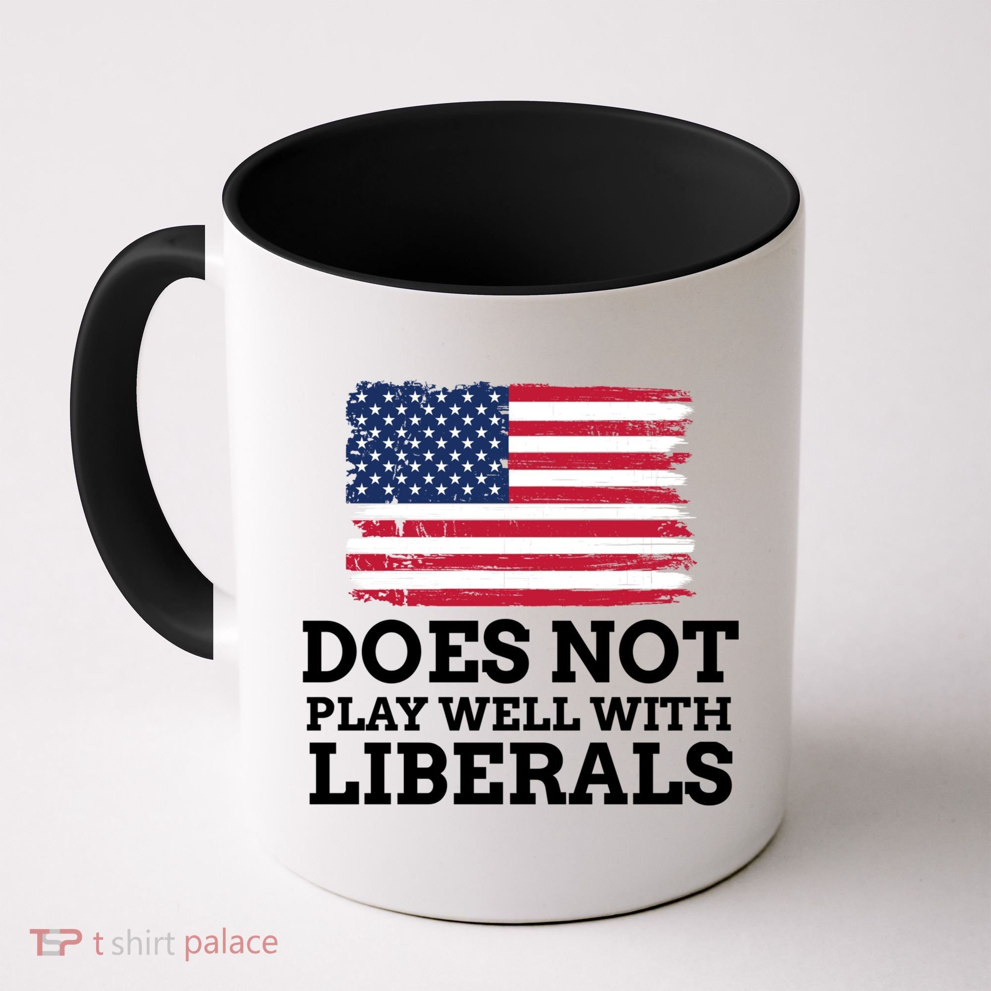Does Not Play Well With Liberals Gift Coffee Mug