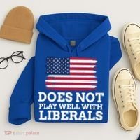 Does Not Play Well With Liberals Gift Hoodie thumb 4