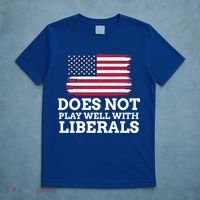 Does Not Play Well With Liberals Gift T-Shirt thumb 5