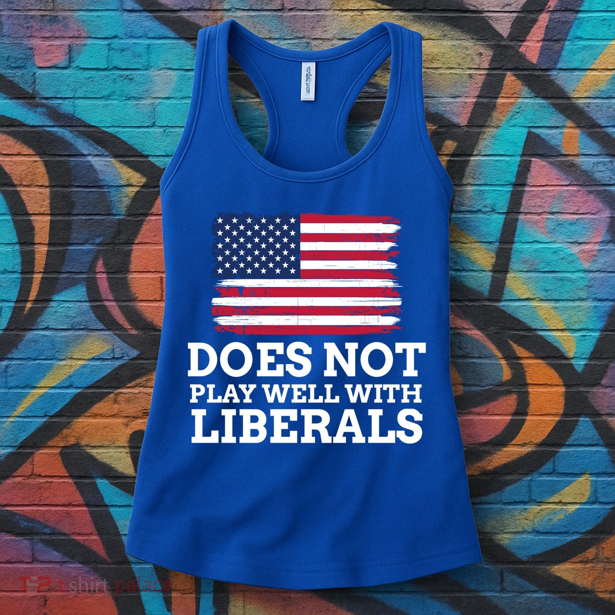 Does Not Play Well With Liberals Gift Women's Tank Top