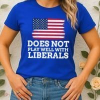 Does Not Play Well With Liberals Gift Women's T-Shirt thumb 2