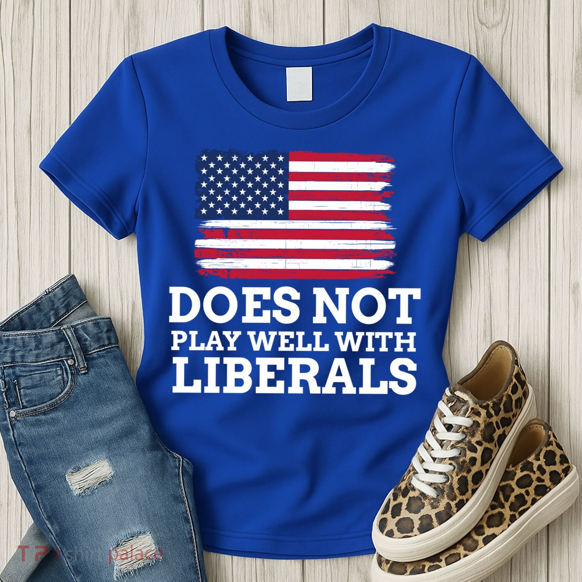 Does Not Play Well With Liberals Gift Women's T-Shirt
