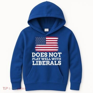 Does Not Play Well With Liberals Gift Kids Hoodie