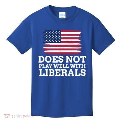 Does Not Play Well With Liberals Gift Kids T-Shirt