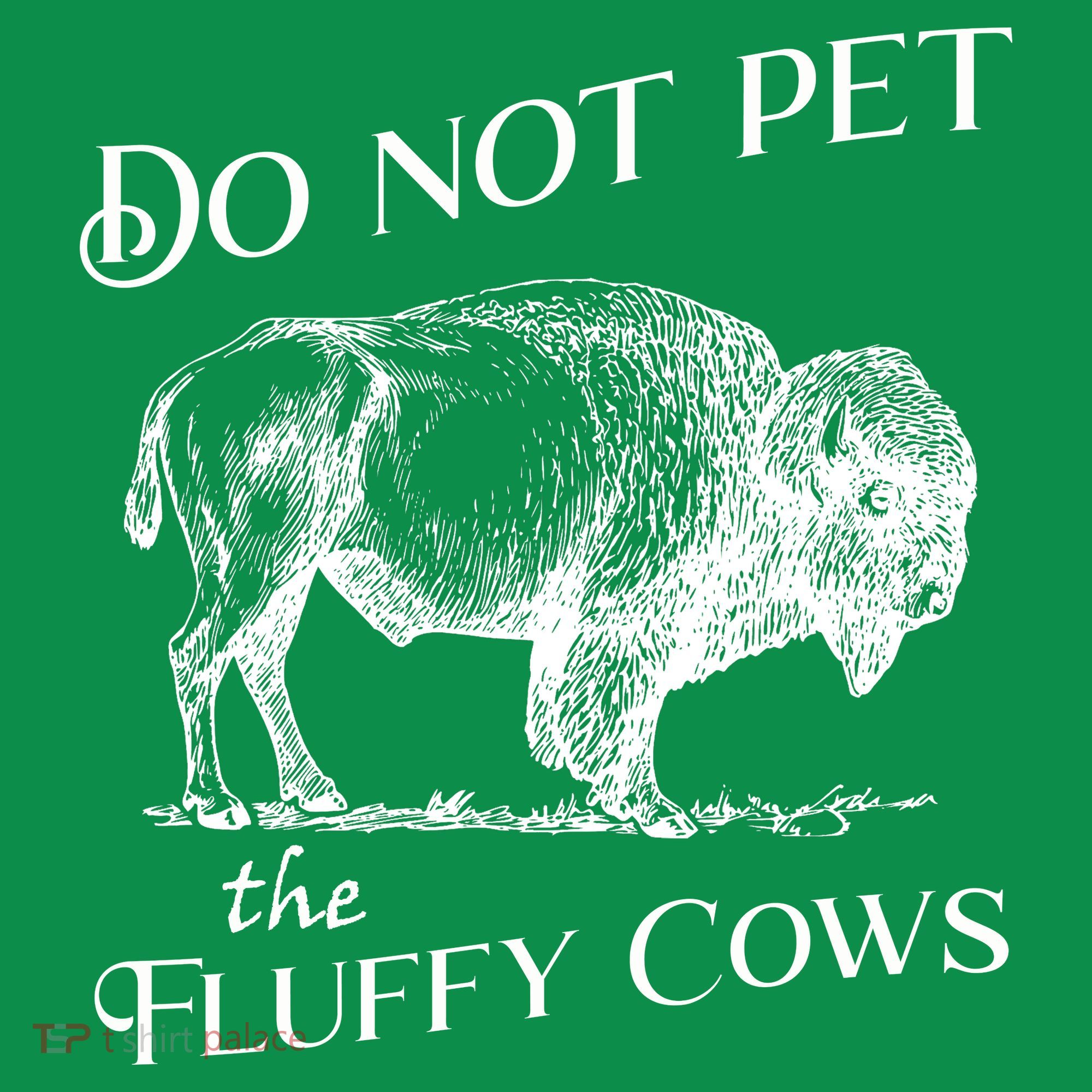 Do Not Pet The Fluffy Cows American Bison Vintage T-Shirt