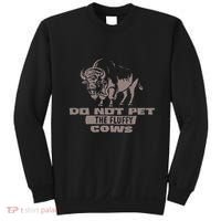 Do Not Pet The Fluffy Cows Sweatshirt thumb 0