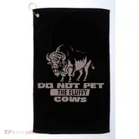Do Not Pet The Fluffy Cows Golf Towel thumb 0