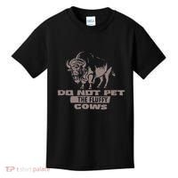Do Not Pet The Fluffy Cows Kids T-Shirt thumb 0