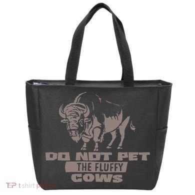 Do Not Pet The Fluffy Cows Tote Bag