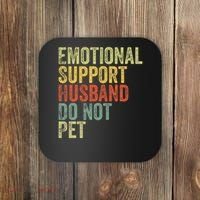 Do Not Pet Emotional Support Husband Funny Coaster thumb 0