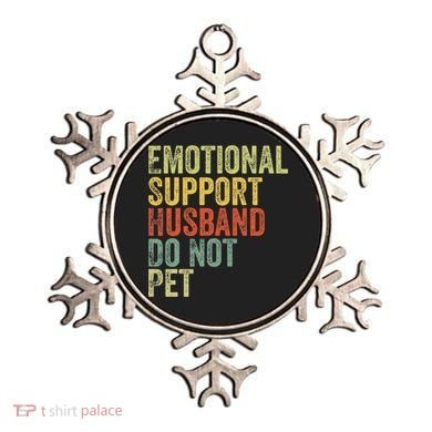 Do Not Pet Emotional Support Husband Funny Ornament
