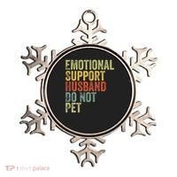 Do Not Pet Emotional Support Husband Funny Ornament thumb 0