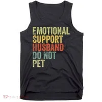 Do Not Pet Emotional Support Husband Funny Tank Top thumb 0