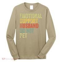 Do Not Pet Emotional Support Husband Funny Long Sleeve Shirt thumb 0