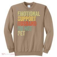 Do Not Pet Emotional Support Husband Funny Sweatshirt thumb 0