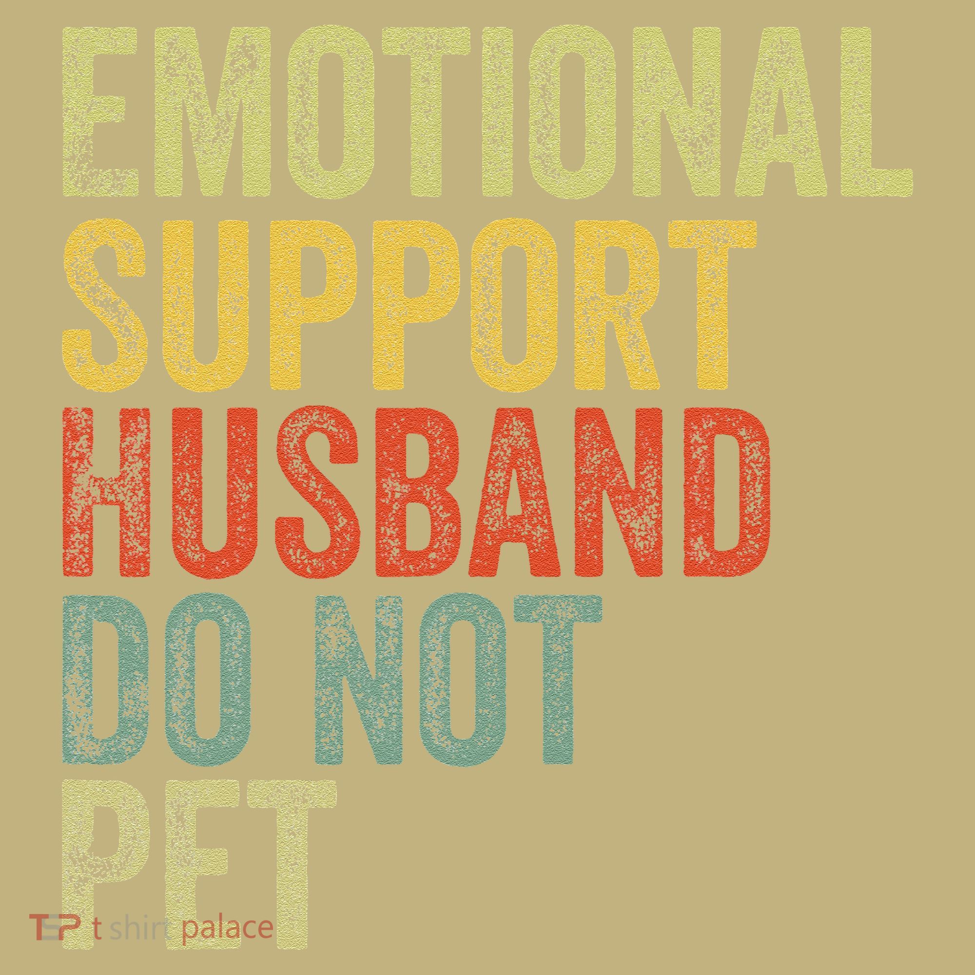 Do Not Pet Emotional Support Husband Funny Mousepad