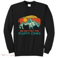 Do Not Pet The Fluffy Cows Funny Bison National Park Sweatshirt thumb 0
