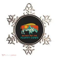 Do Not Pet The Fluffy Cows Funny Bison National Park Ornament thumb 0