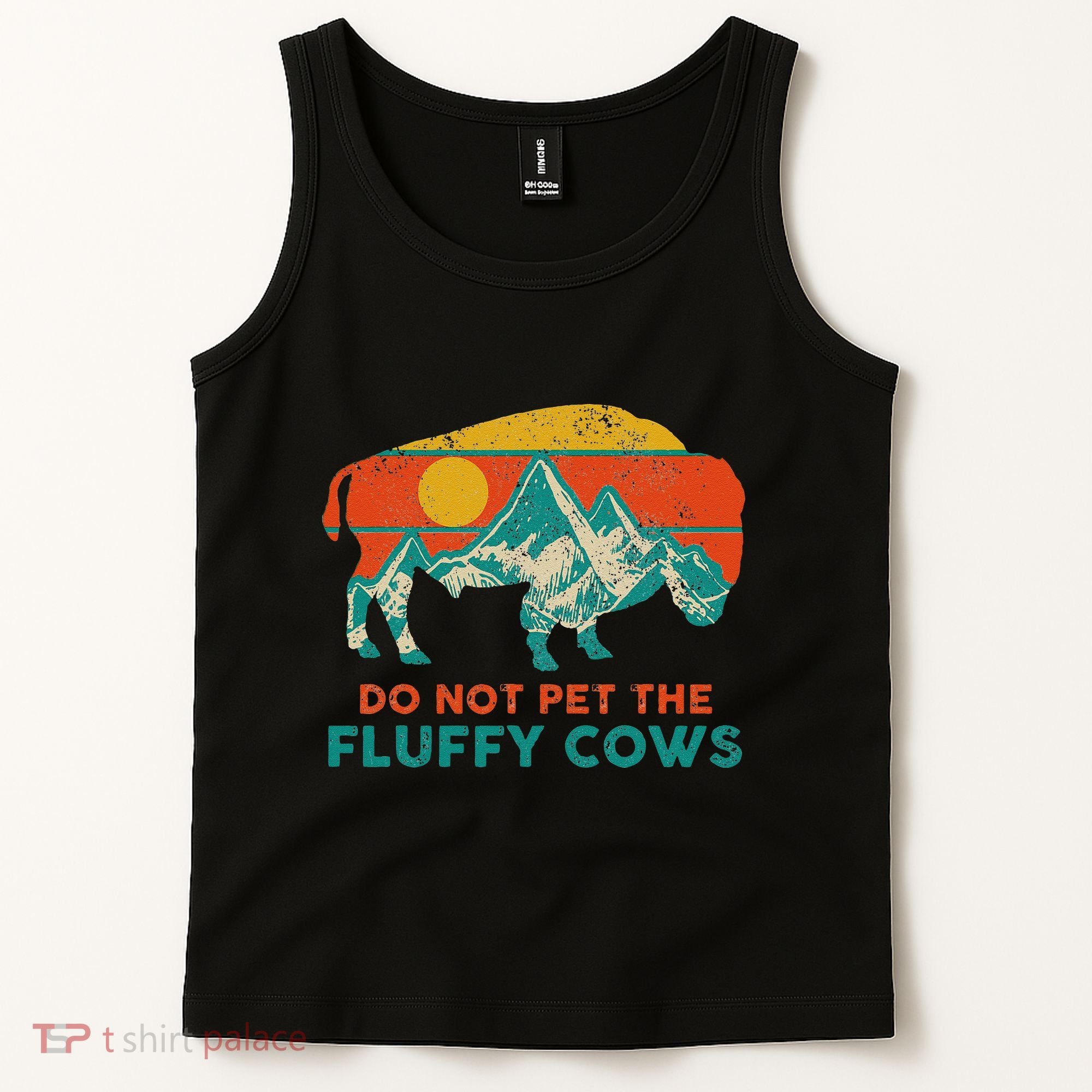 Do Not Pet The Fluffy Cows Funny Bison National Park Tank Top