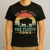 Do Not Pet The Fluffy Cows Bison Retro Vintage T-Shirt thumb 3