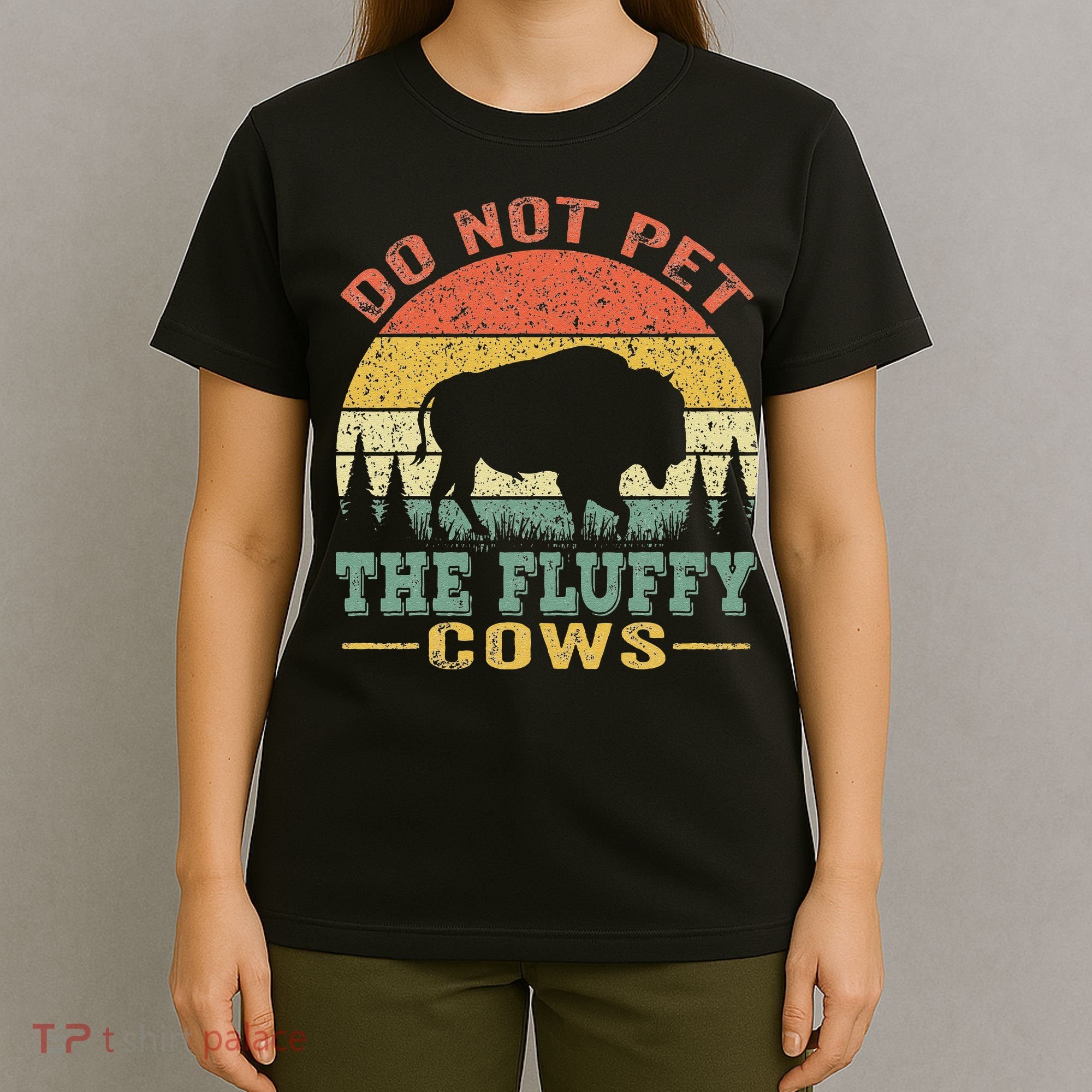 Do Not Pet The Fluffy Cows Bison Retro Vintage T-Shirt