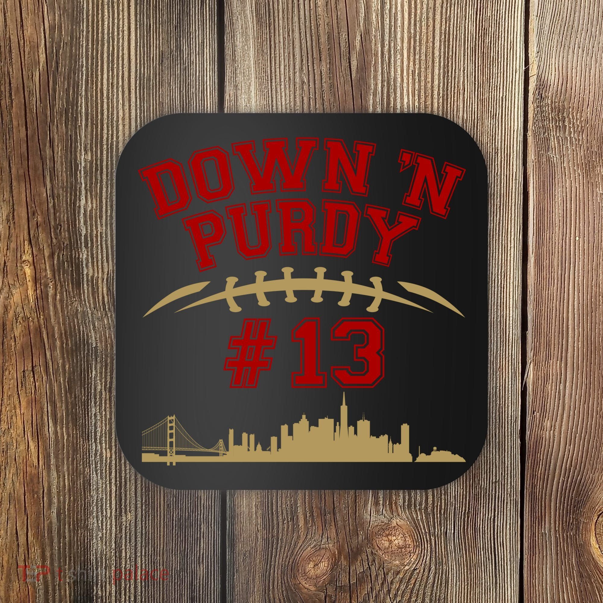 Down 'N Purdy #13 San Francisco Football Fan Coaster