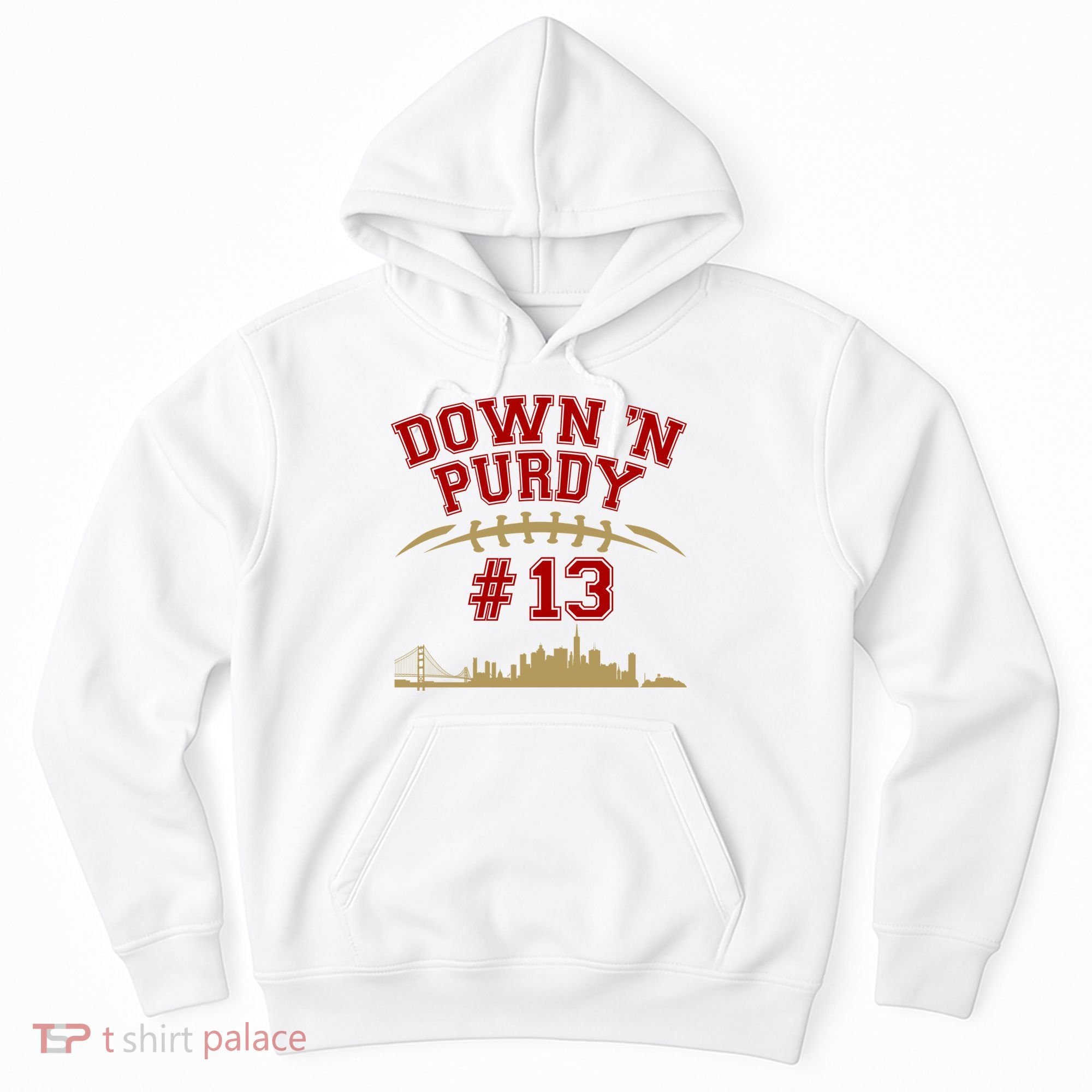 Down 'N Purdy #13 San Francisco Football Fan Hoodie