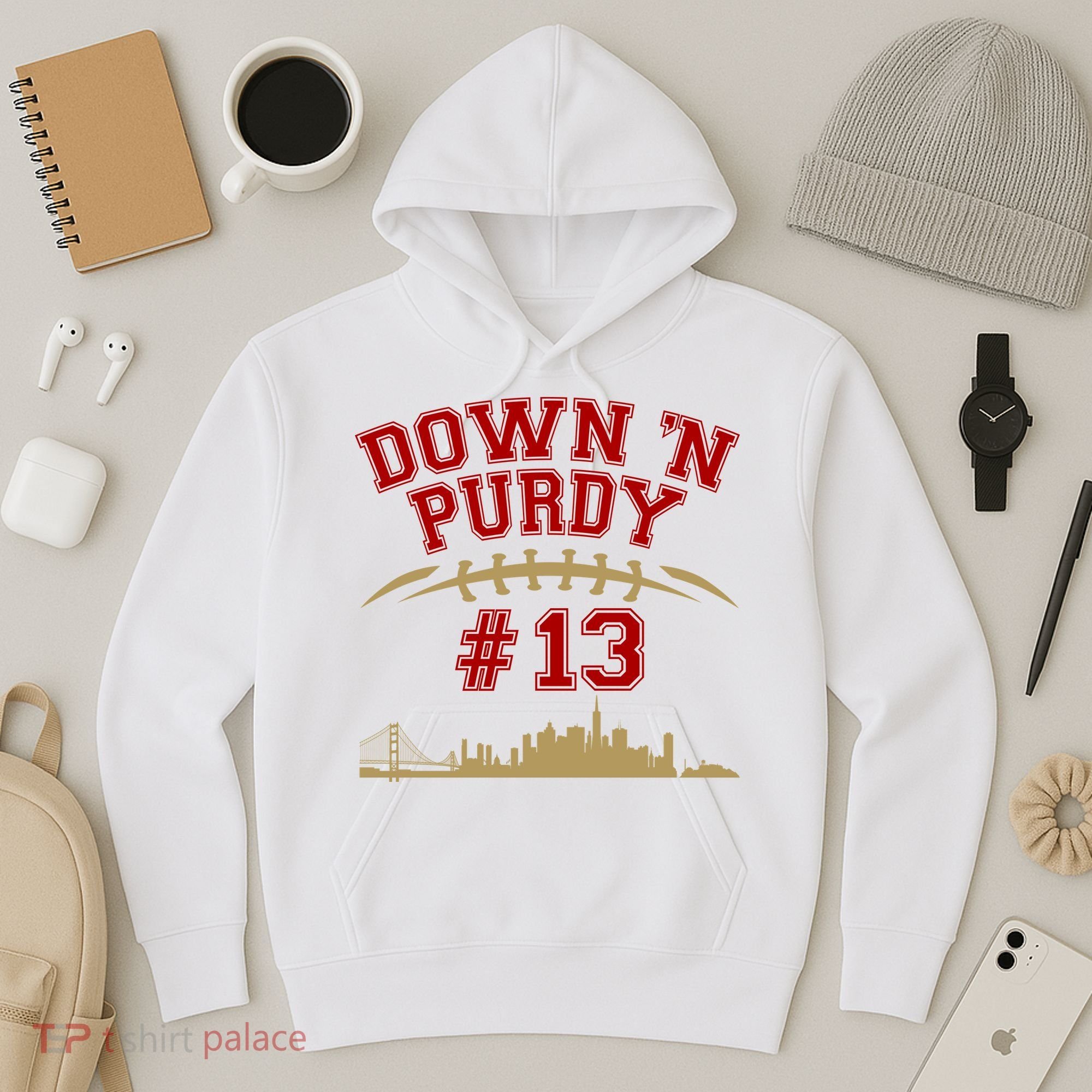 Down 'N Purdy #13 San Francisco Football Fan Hoodie