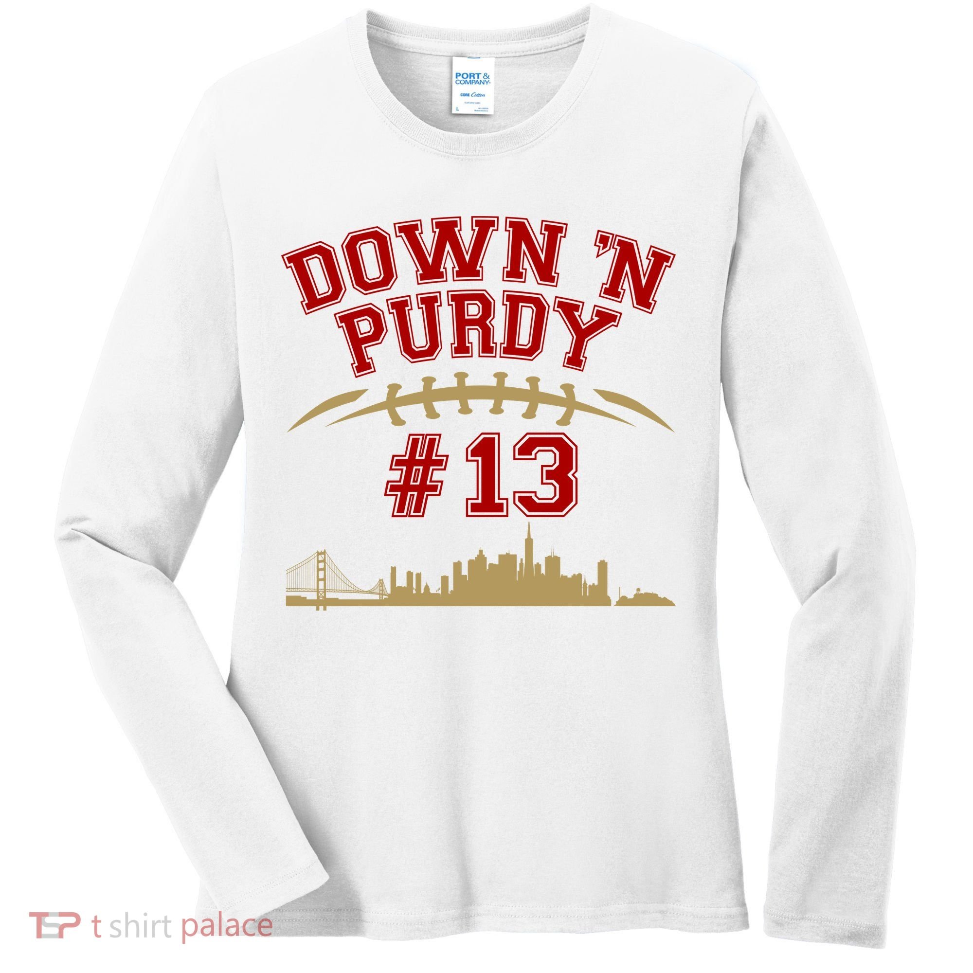 Down 'N Purdy #13 San Francisco Football Fan Women's Long Sleeve Shirt