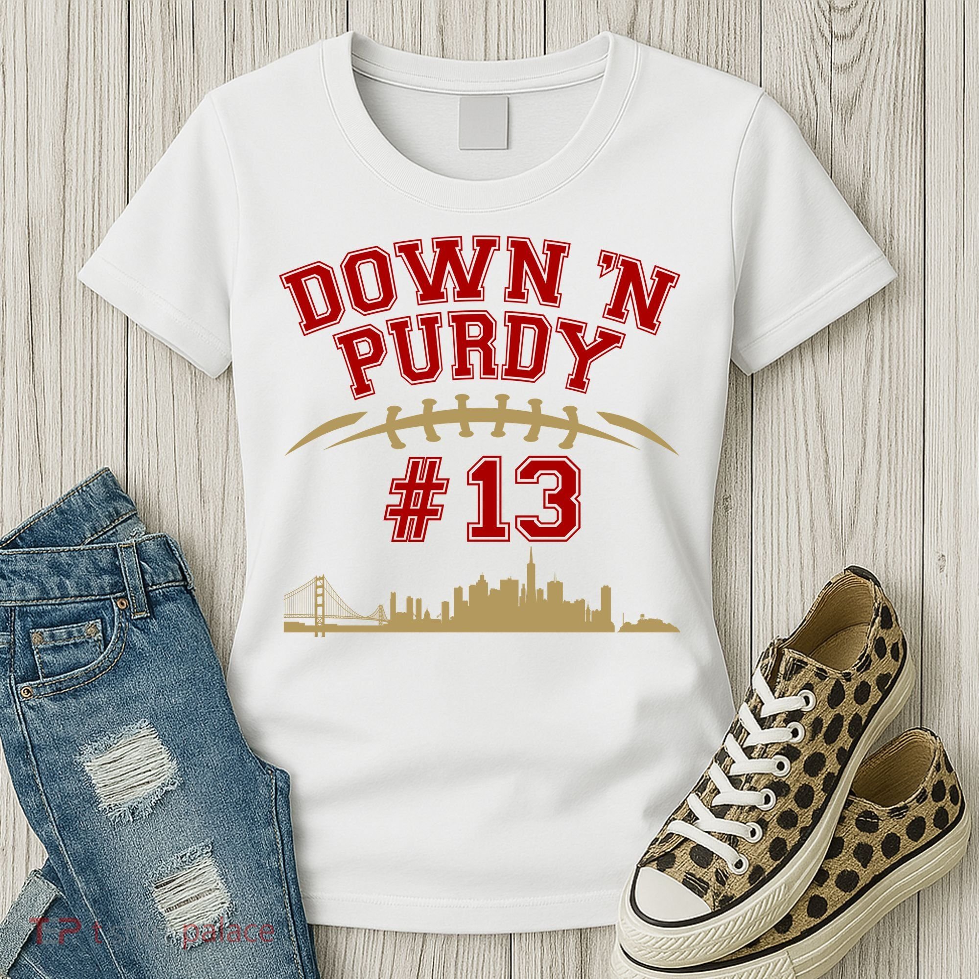 Down 'N Purdy #13 San Francisco Football Fan Women's T-Shirt