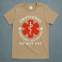 Do Not Pet Emotional Support Husband Funny T-Shirt thumb 5
