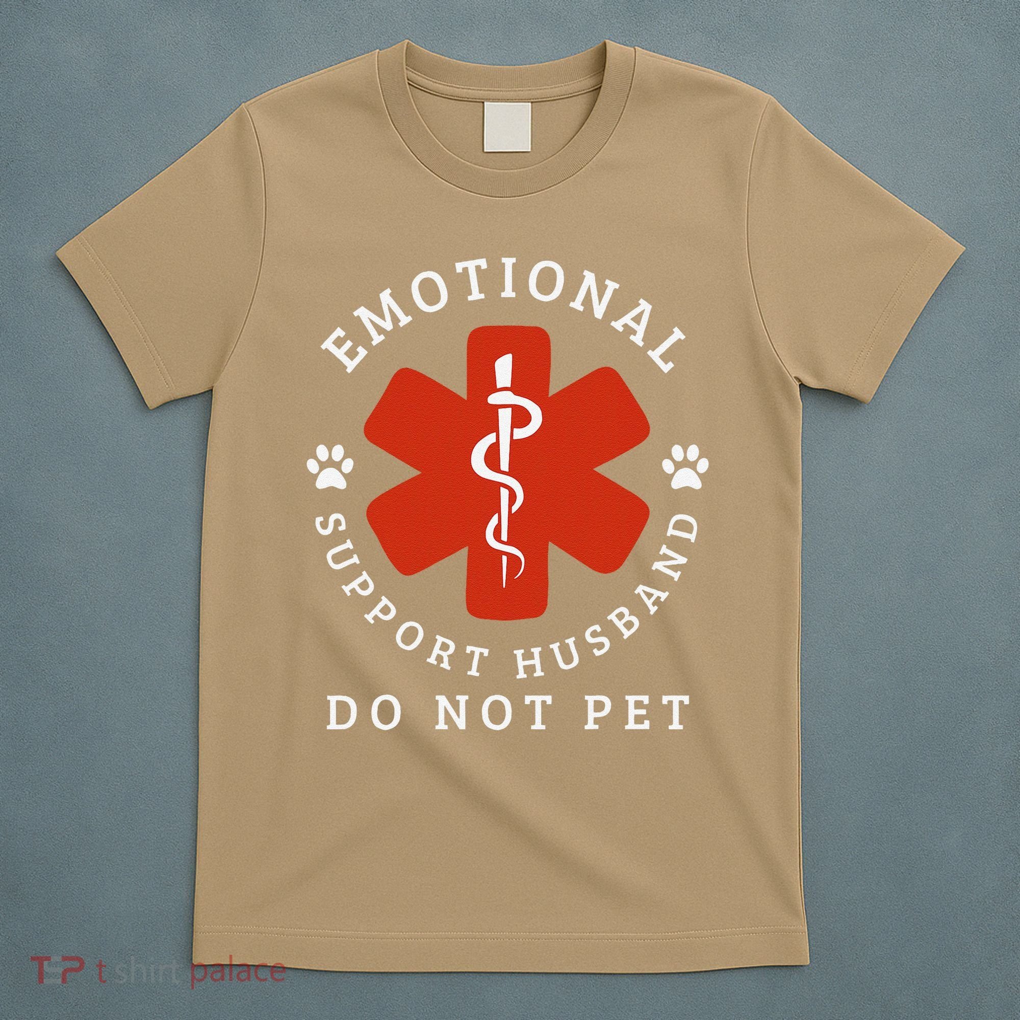 Do Not Pet Emotional Support Husband Funny T-Shirt