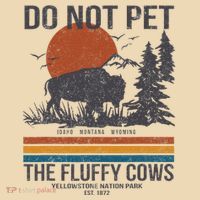 Do Not Pet The Fluffy Cows Yellowstone National Park Tote Bag thumb 4