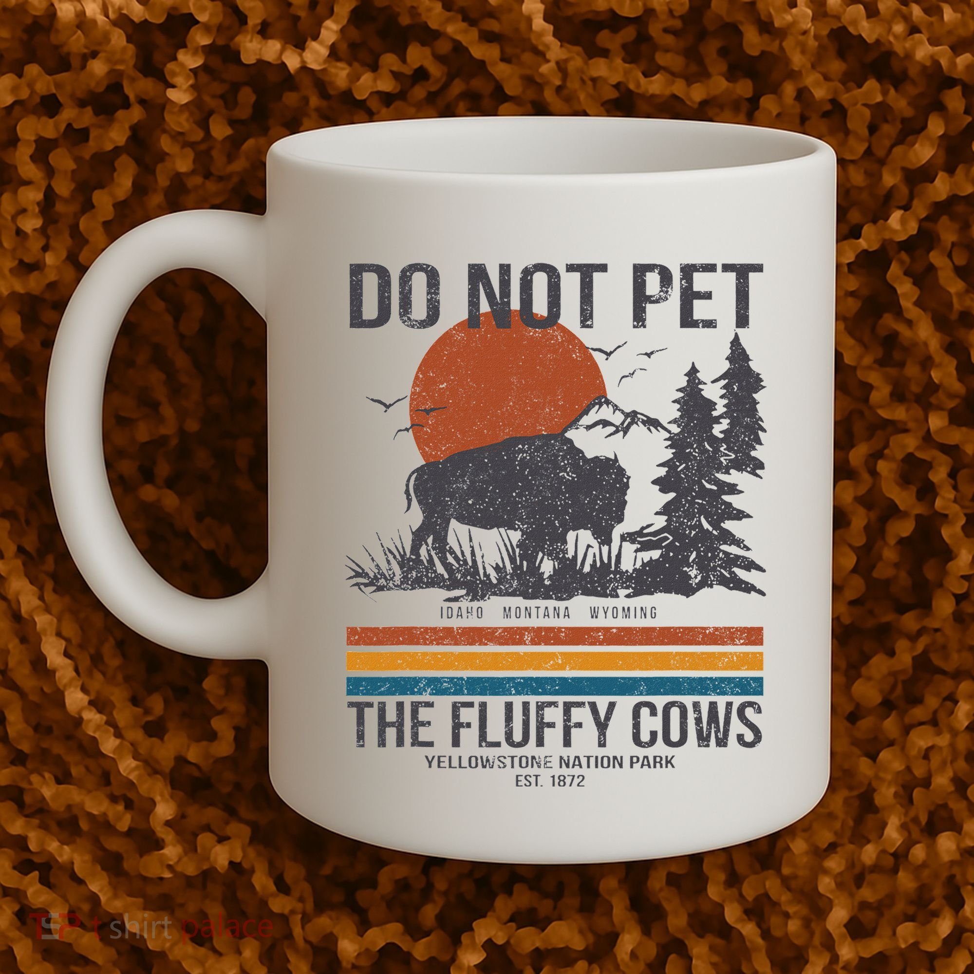 Do Not Pet The Fluffy Cows Yellowstone National Park Coffee Mug