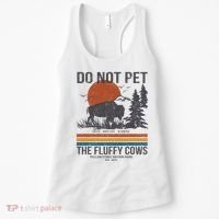Do Not Pet The Fluffy Cows Yellowstone National Park Women's Tank Top thumb 0