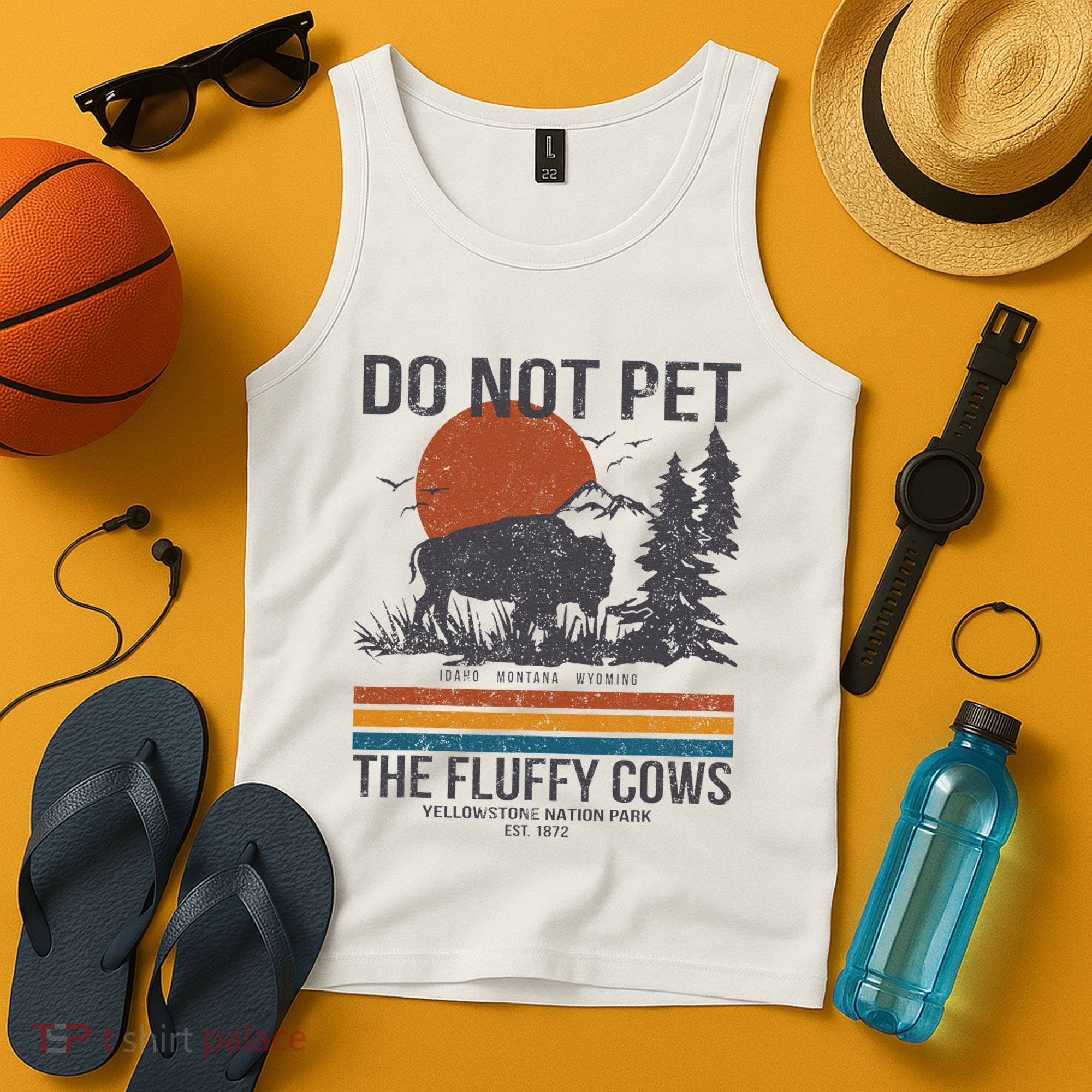 Do Not Pet The Fluffy Cows Yellowstone National Park Tank Top
