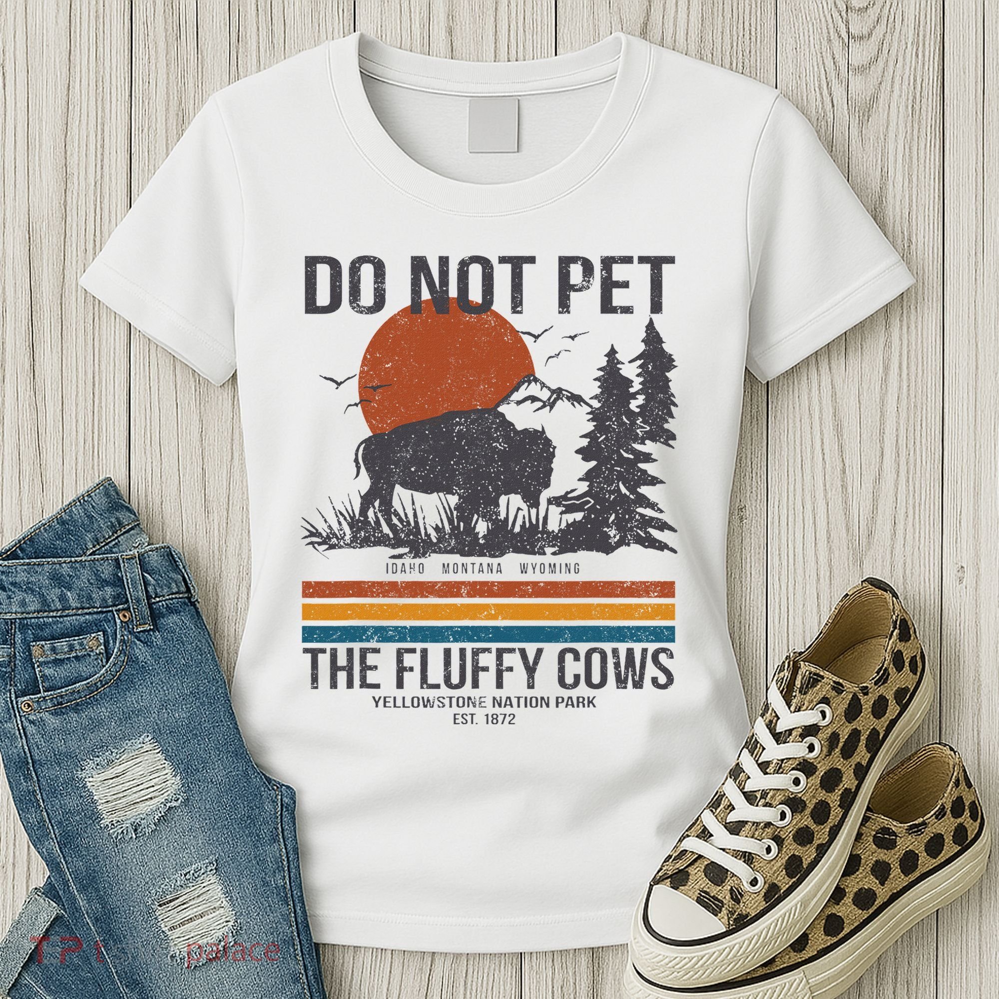 Do Not Pet The Fluffy Cows Yellowstone National Park Women's T-Shirt