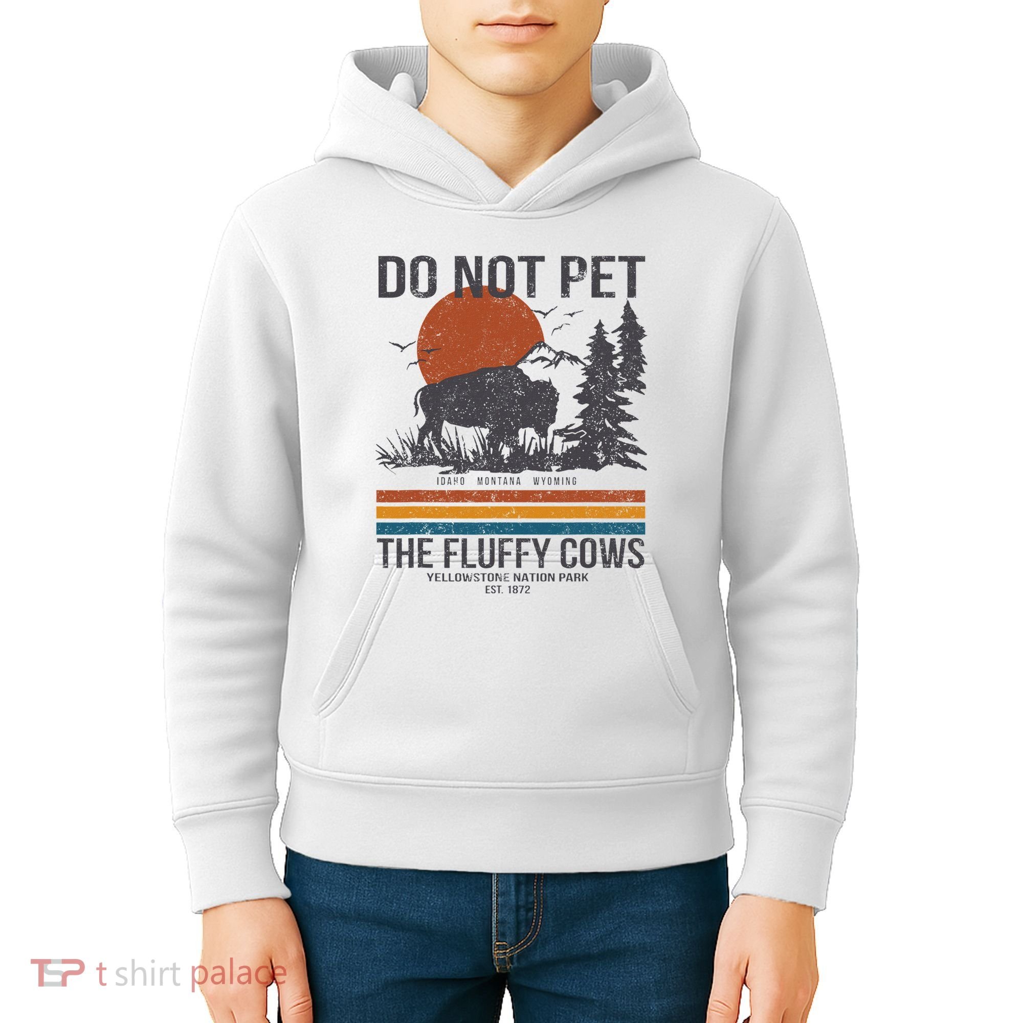Do Not Pet The Fluffy Cows Yellowstone National Park Kids Hoodie