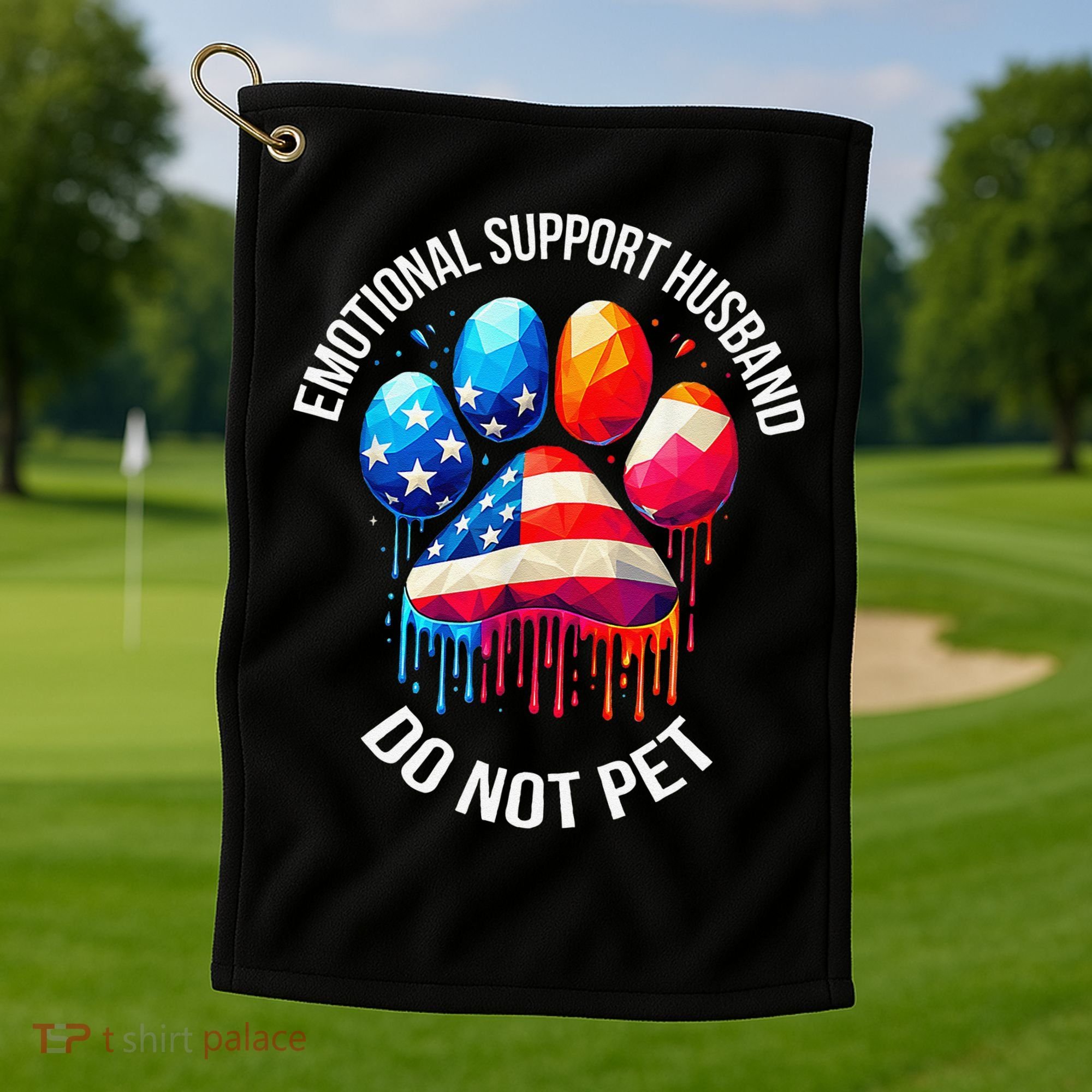 Do Not Pet Emotional Support Husband Funny US Flag Women Golf Towel