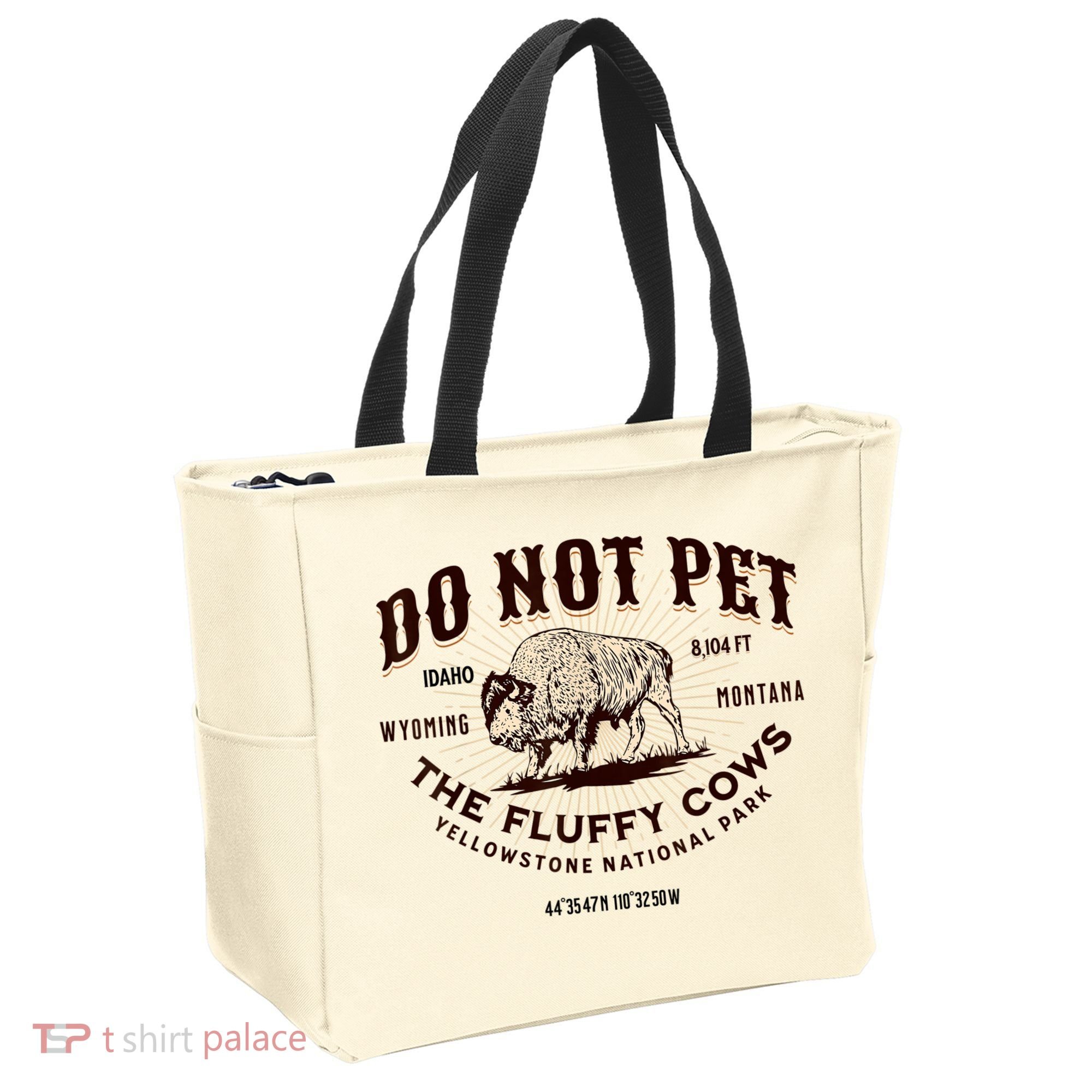Do Not Pet The Fluffy Cows Bison Yellowstonê National Park Tote Bag