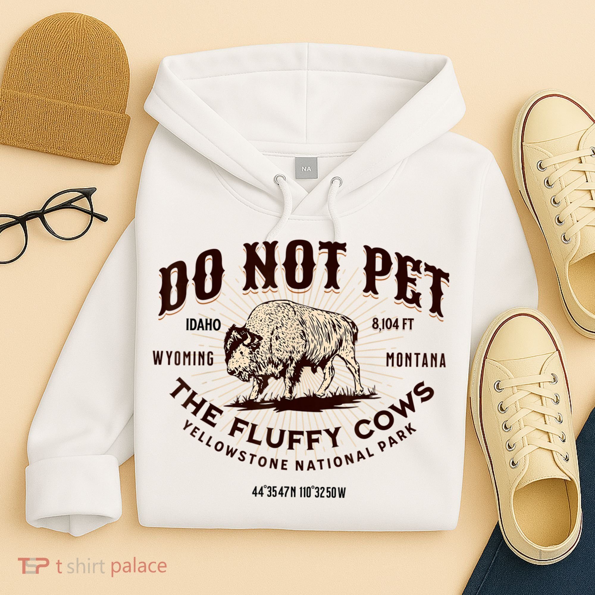 Do Not Pet The Fluffy Cows Bison Yellowstonê National Park Hoodie